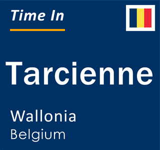 Current local time in Tarcienne, Wallonia, Belgium