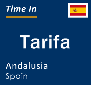 Current local time in Tarifa, Andalusia, Spain