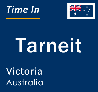 Current local time in Tarneit, Victoria, Australia