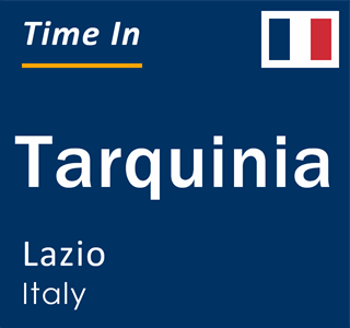 Current local time in Tarquinia, Lazio, Italy