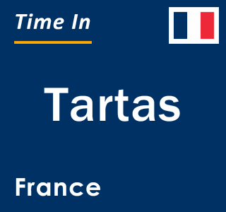 Current local time in Tartas, France