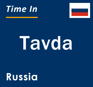 Current local time in Tavda, Russia