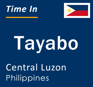 Current local time in Tayabo, Central Luzon, Philippines