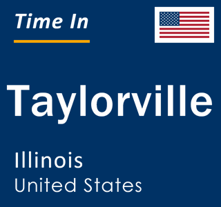 Current local time in Taylorville, Illinois, United States