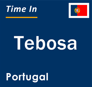 Current local time in Tebosa, Portugal