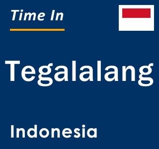 Current local time in Tegalalang, Indonesia