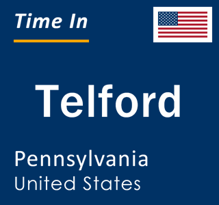 Current local time in Telford, Pennsylvania, United States