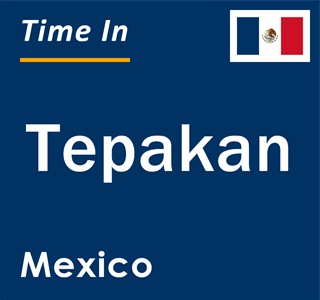 Current local time in Tepakan, Mexico