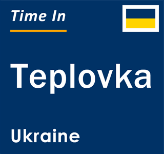 Current local time in Teplovka, Ukraine