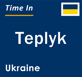 Current local time in Teplyk, Ukraine