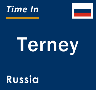 Current local time in Terney, Russia