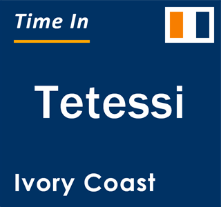 Current local time in Tetessi, Ivory Coast