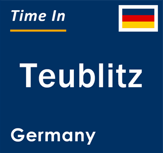 Current local time in Teublitz, Germany