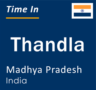 Current local time in Thandla, Madhya Pradesh, India