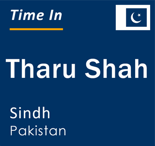 Current local time in Tharu Shah, Sindh, Pakistan