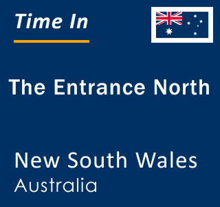 Current local time in The Entrance North, New South Wales, Australia