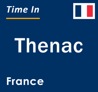 Current local time in Thenac, France