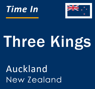 Current local time in Three Kings, Auckland, New Zealand