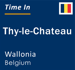 Current local time in Thy-le-Chateau, Wallonia, Belgium