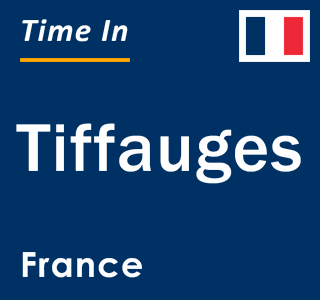 Current local time in Tiffauges, France