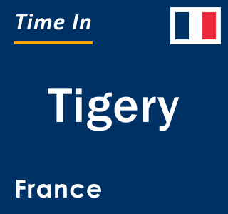 Current local time in Tigery, France