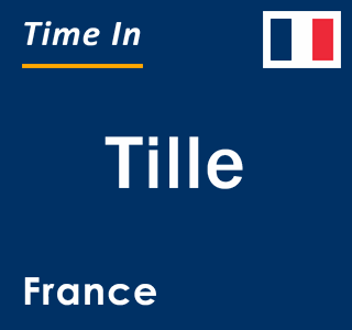 Current local time in Tille, France