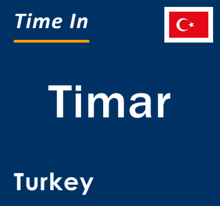 Current local time in Timar, Turkey