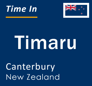 Current local time in Timaru, Canterbury, New Zealand