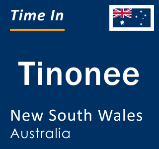 Current local time in Tinonee, New South Wales, Australia