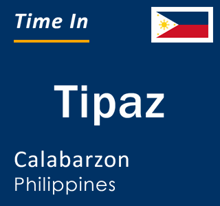 Current local time in Tipaz, Calabarzon, Philippines