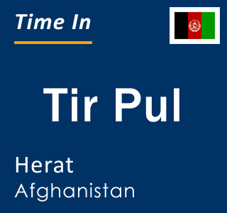 Current local time in Tir Pul, Herat, Afghanistan