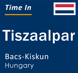 Current local time in Tiszaalpar, Bacs-Kiskun, Hungary