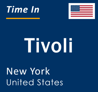 Current local time in Tivoli, New York, United States