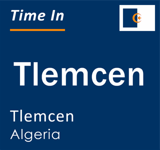 Current local time in Tlemcen, Tlemcen, Algeria