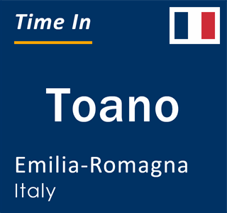 Current local time in Toano, Emilia-Romagna, Italy