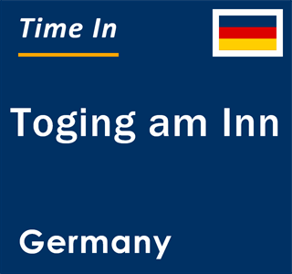 Current local time in Toging am Inn, Germany