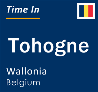 Current local time in Tohogne, Wallonia, Belgium