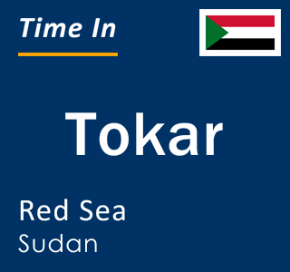 Current local time in Tokar, Red Sea, Sudan