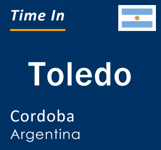 Current local time in Toledo, Cordoba, Argentina