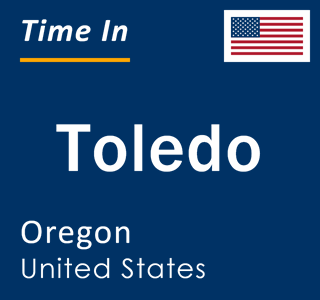 Current local time in Toledo, Oregon, United States