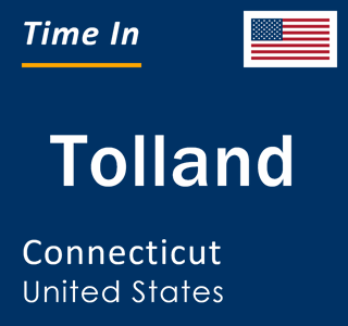 Current local time in Tolland, Connecticut, United States