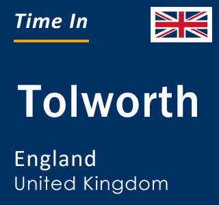 Current local time in Tolworth, England, United Kingdom