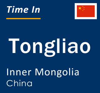 Current local time in Tongliao, Inner Mongolia, China