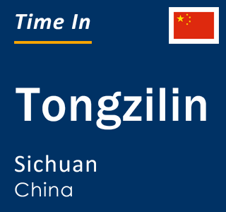 Current local time in Tongzilin, Sichuan, China