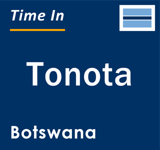 Current local time in Tonota, Botswana