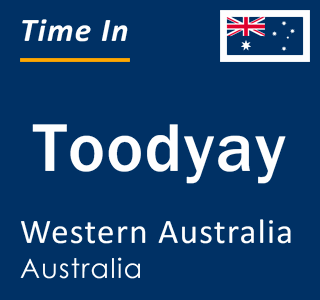 Current local time in Toodyay, Western Australia, Australia