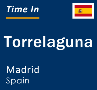 Current local time in Torrelaguna, Madrid, Spain