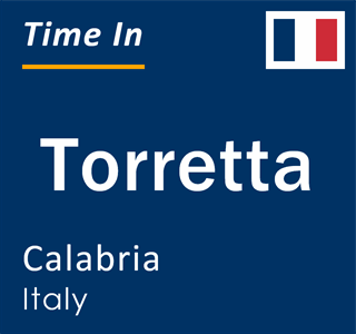 Current local time in Torretta, Calabria, Italy