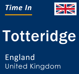 Current local time in Totteridge, England, United Kingdom