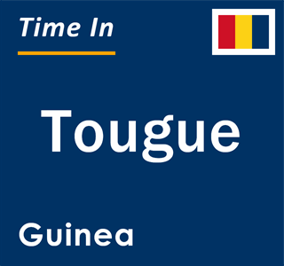 Current local time in Tougue, Guinea